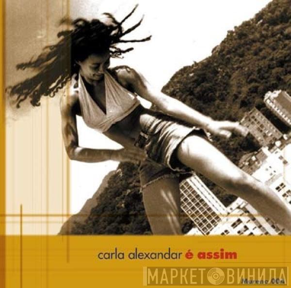 Carla Alexandar - É Assim