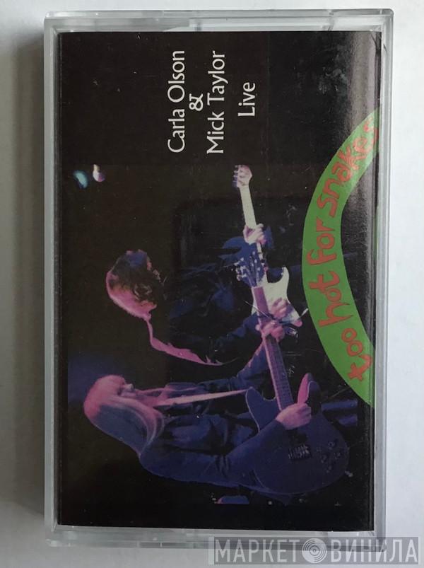 Carla Olson, Mick Taylor - Live: Too Hot for Snakes