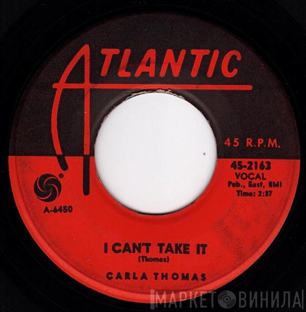 Carla Thomas - I Can't Take It / I'll Bring It Home To You