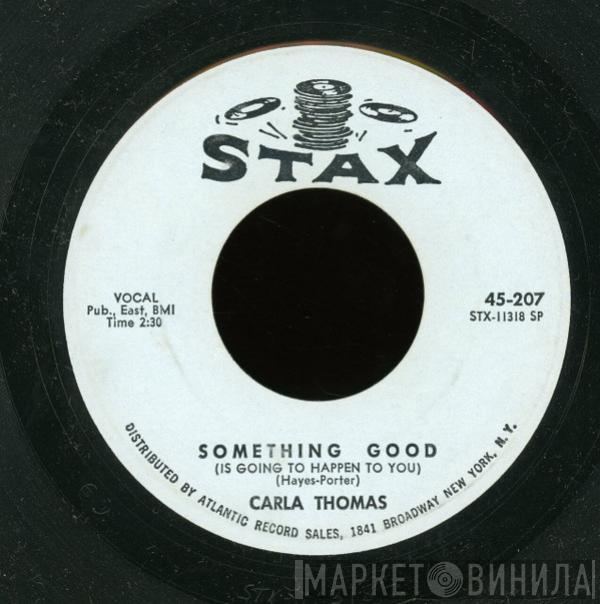 Carla Thomas - Something Good (Is Going To Happen To You)