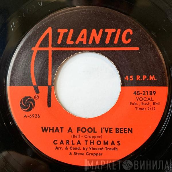 Carla Thomas - What A Fool I've Been / The Life I Live