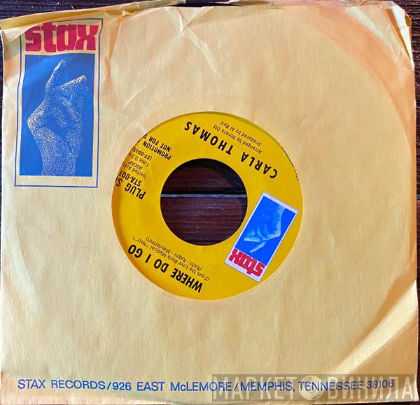 Carla Thomas - Where Do I Go