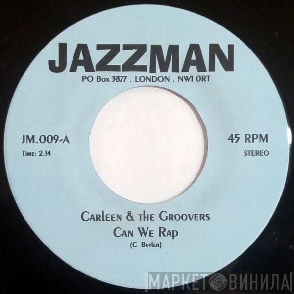 Carleen & The Groovers - Can We Rap / Right On