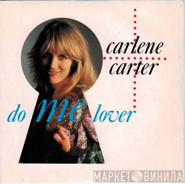 Carlene Carter - Do Me Lover