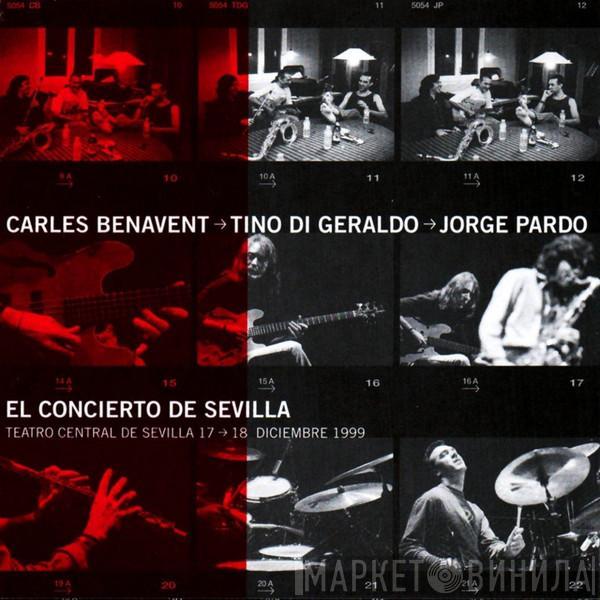 Carles Benavent, Tino Di Geraldo, Jorge Pardo - El Concierto De Sevilla