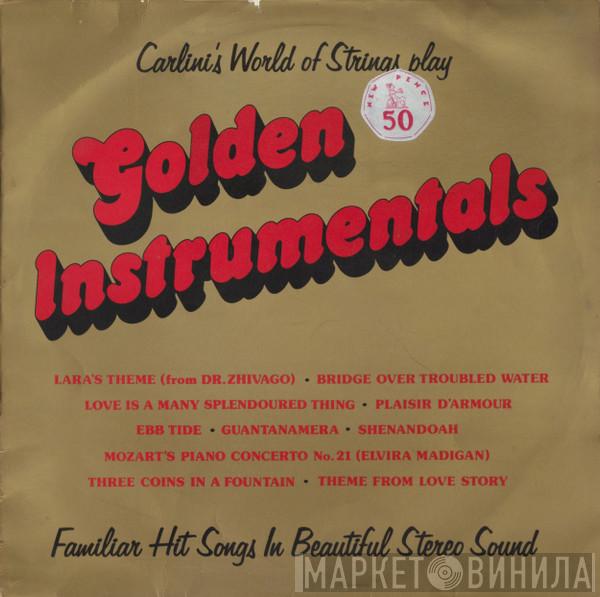 Carlini's World Of Strings - Golden Instrumentals