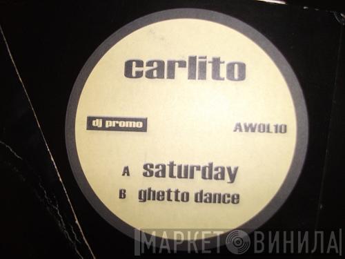 Carlito  - Saturday / Ghetto Dance