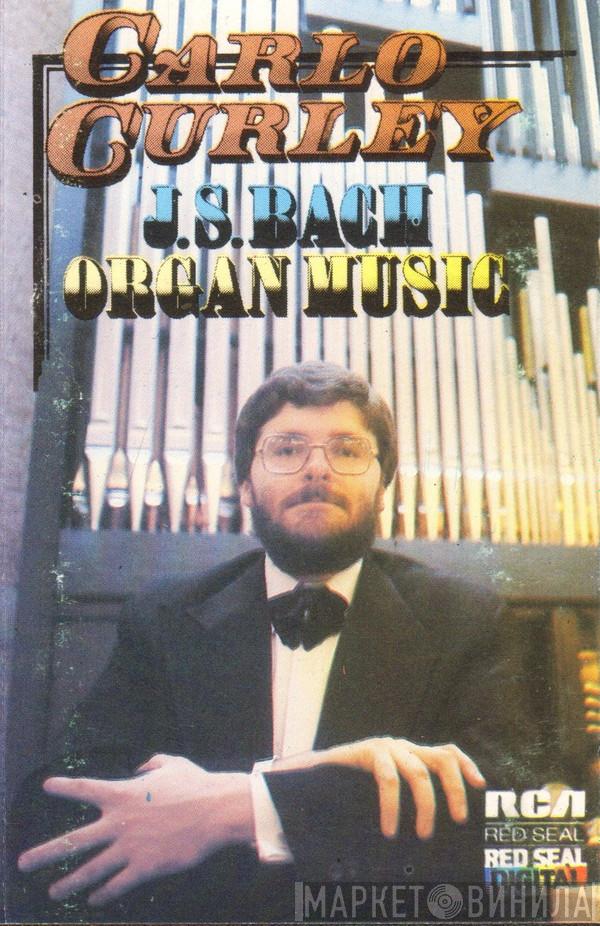  Carlo Curley  - J.S.Bach Organ Music