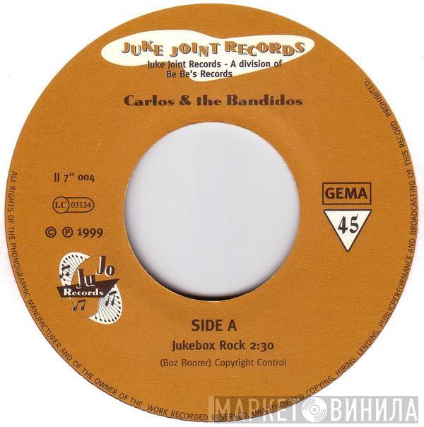 Carlos And The Bandidos - Jukebox Rock