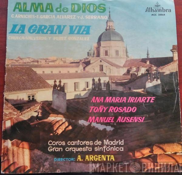 Carlos Arniches, Enrique García Alvarez, Jose Serrano, Federico Chueca, Joaquín Valverde, Felipe Pérez y González, Ataúlfo Argenta - Alma de Dios / La Gran Via