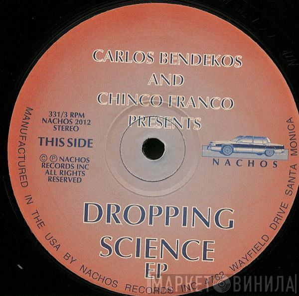 Carlos Bendekos & Chinco Franco - Dropping Science EP
