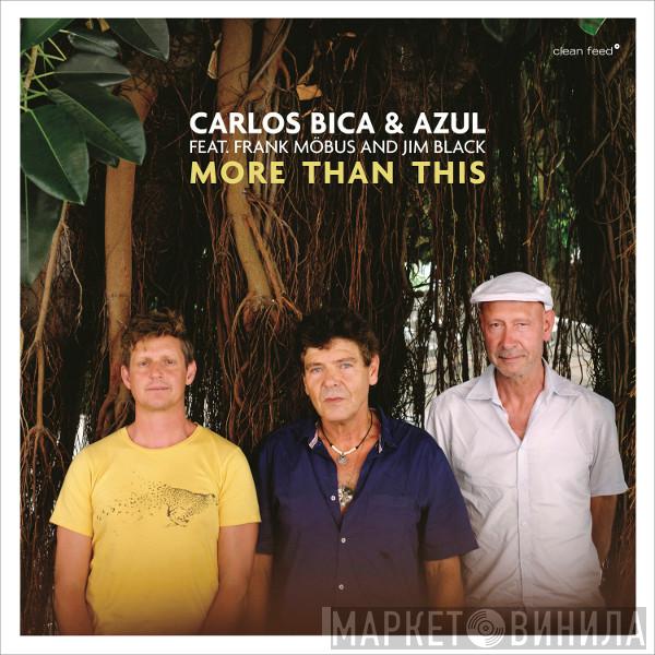 Carlos Bica & Azul, Frank Möbus, Jim Black - More Than This