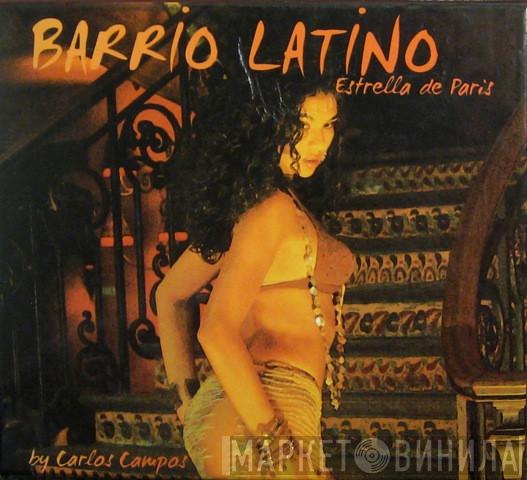  Carlos Campos  - Barrio Latino (Estrella De Paris)