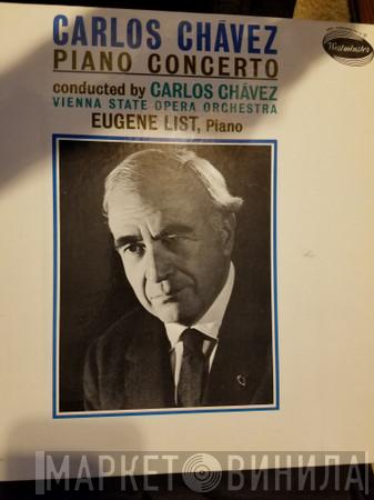 – Carlos Chávez , Carlos Chávez , Orchester Der Wiener Staatsoper  Eugene List  - Piano Concerto