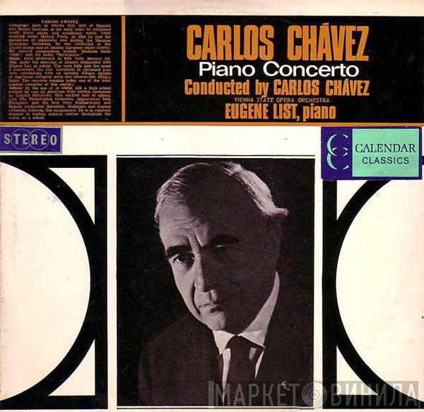 - Carlos Chávez , Eugene List  Orchester Der Wiener Staatsoper  - Concerto For Piano & Orchestra