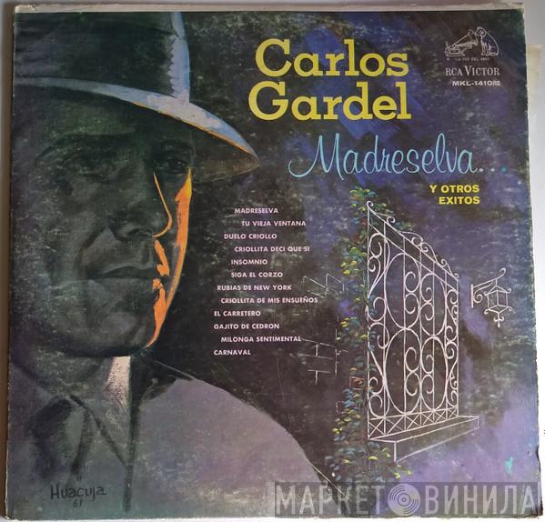  Carlos Gardel  - Madreselva... Y Otros Exitos Vol III