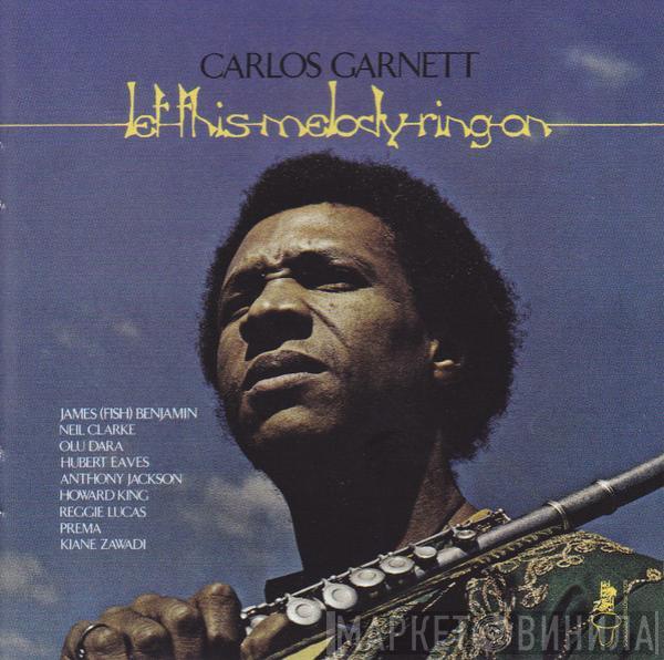 Carlos Garnett - Let This Melody Ring On