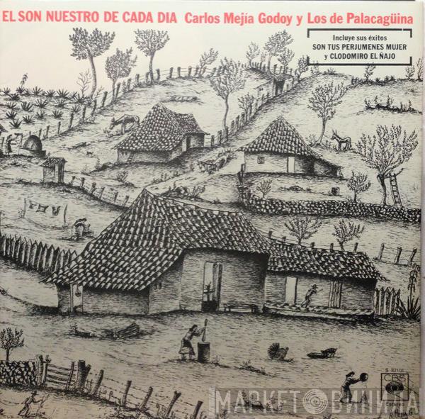 Carlos Mejía Godoy y Los De Palacagüina - El Son Nuestro De Cada Dia