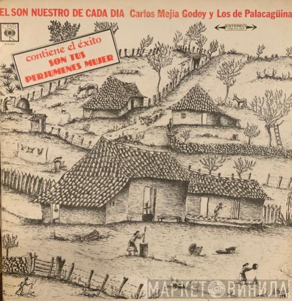  Carlos Mejía Godoy y Los De Palacagüina  - El Son Nuestro De Cada Dia