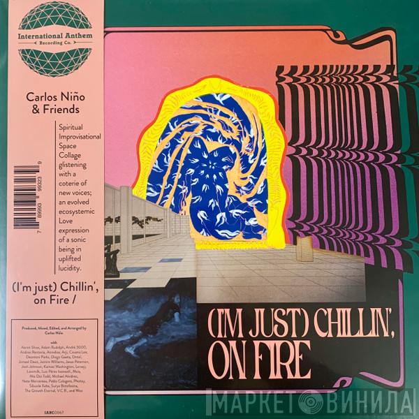 Carlos Niño & Friends - (I'm just) Chillin', on Fire