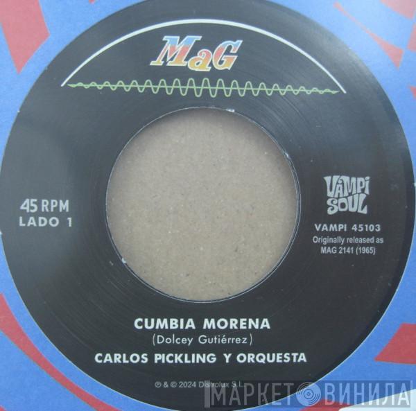Carlos Pickling Y Orquesta, Los Demonios De Corocochay - Cumbia Morena / Cumbia En Dominante