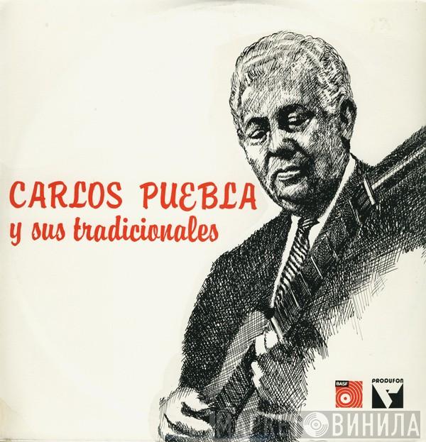 Carlos Puebla Y Los Tradicionales - Carlos Puebla Y Sus Tradicionales