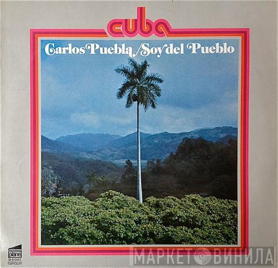 Carlos Puebla Y Los Tradicionales - Soy Del Pueblo