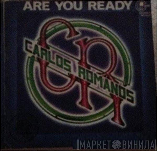 Carlos Romanos - Are You Ready