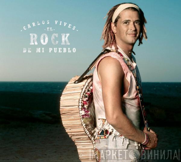 Carlos Vives - El Rock De Mi Pueblo