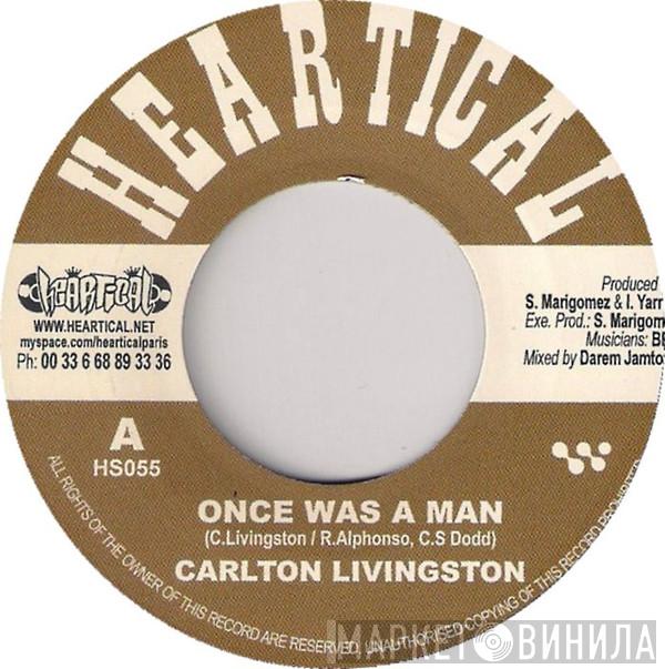Carlton Livingston, Papa Kojak - Once Was A Man / Fuss & Fight