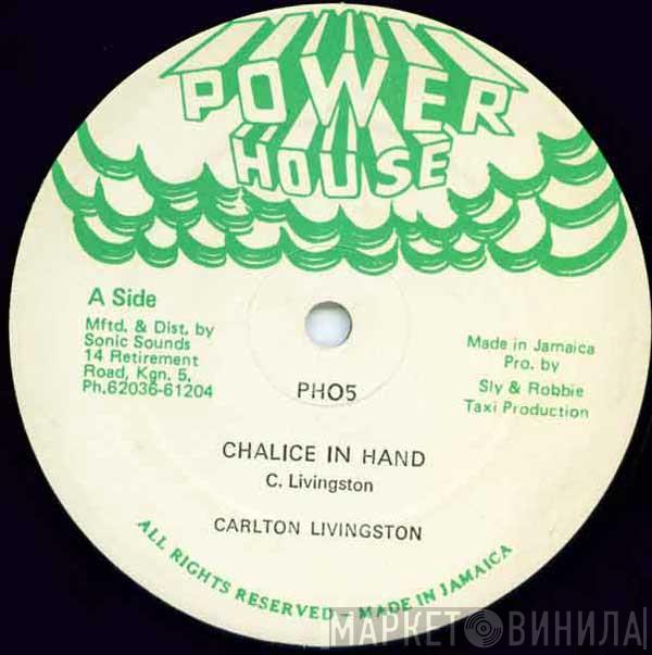  Carlton Livingston  - Chalice In Hand