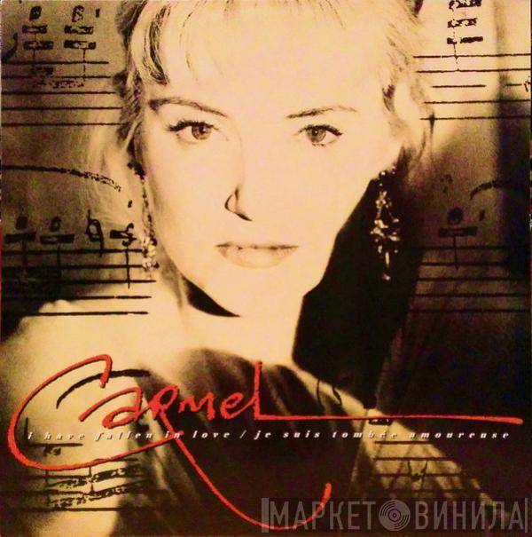 Carmel   - I Have Fallen In Love (Je Suis Tombée Amoureuse) / Moving