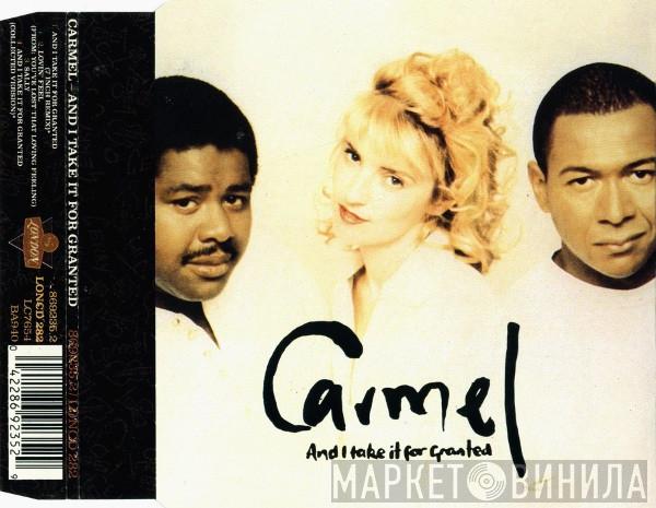 Carmel  - And I Take It For Granted