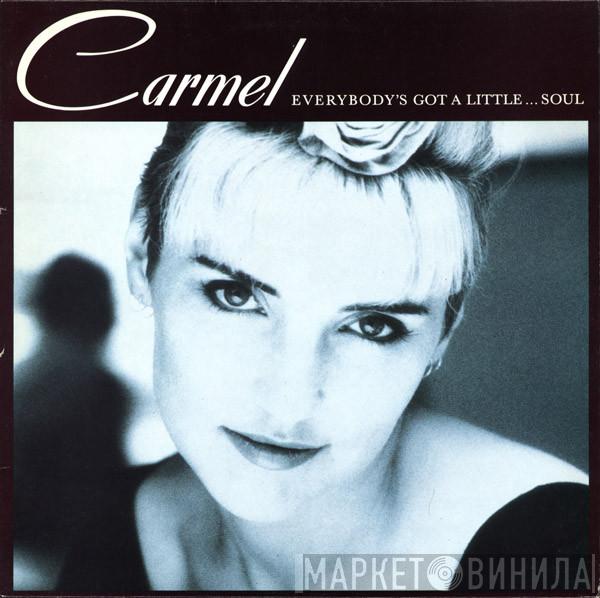  Carmel   - Everybody's Got A Little...Soul