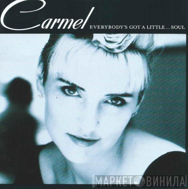  Carmel   - Everybody's Got A Little...Soul