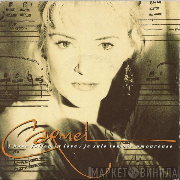 Carmel  - I Have Fallen In Love (Je Suis Tombé Amoureuse)