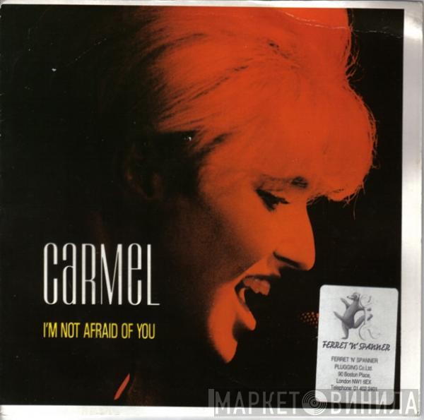  Carmel   - I'm Not Afraid Of You