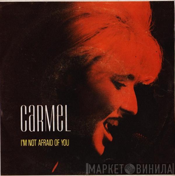  Carmel   - I'm Not Afraid Of You