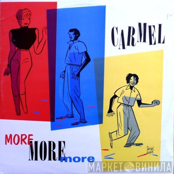 Carmel  - More, More, More