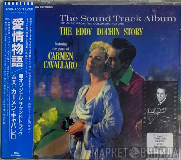  Carmen Cavallaro  - The Eddy Duchin Story - The Sound Track Album