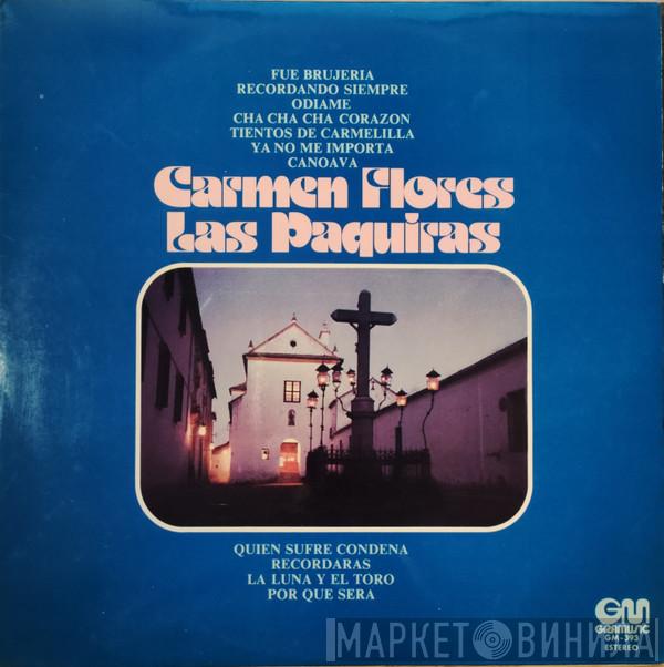 Carmen Flores, Las Paquiras - Carmen Flores / Las Paquiras