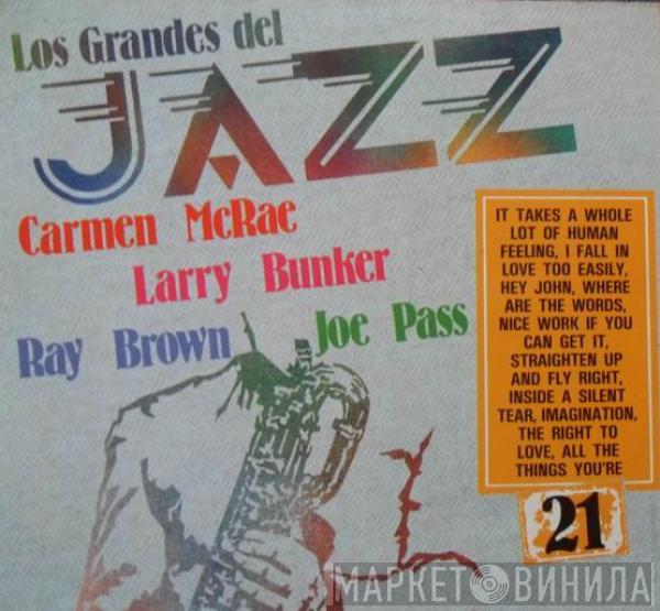 Carmen McRae, Joe Pass, Larry Bunker, Ray Brown - Los Grandes Del Jazz 21