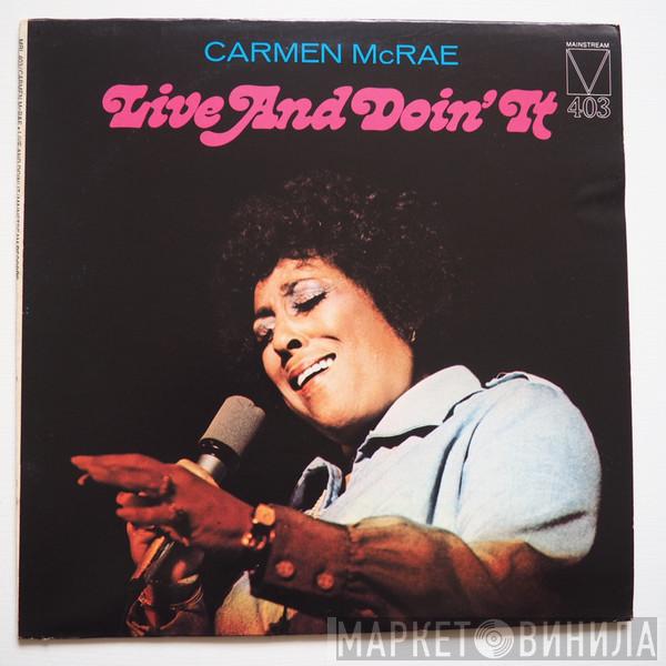  Carmen McRae  - Live And Doin' It