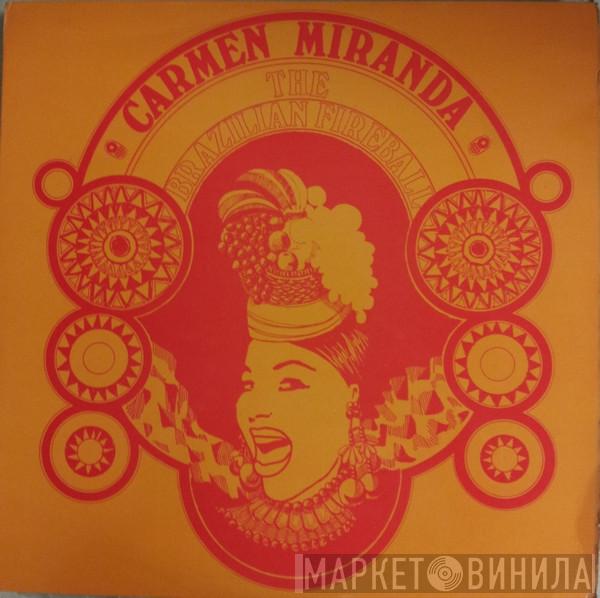 Carmen Miranda - The Brazilian Fireball