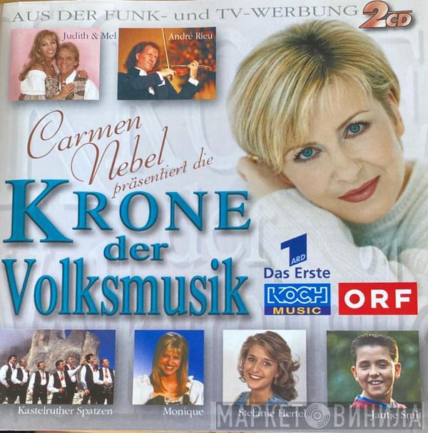  - Carmen Nebel Präsentiert: Die Krone Der Volksmusik