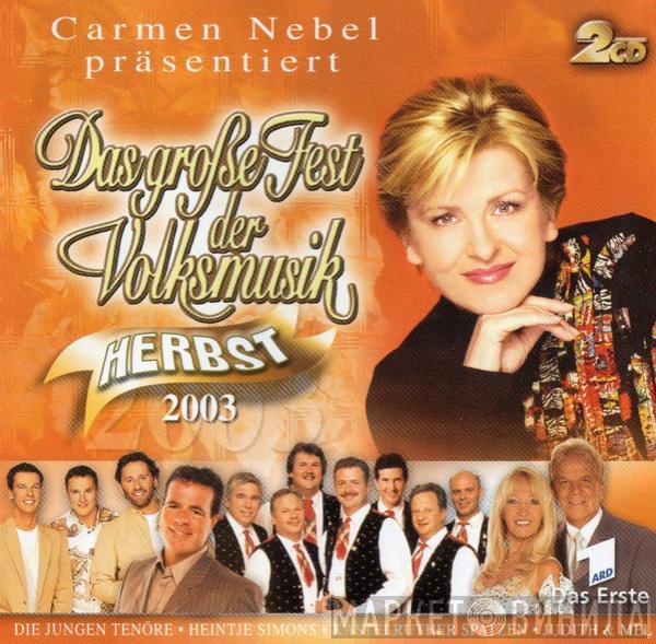  - Carmen Nebel Präsentiert Das Große Fest Der Volksmusik Herbst 2003