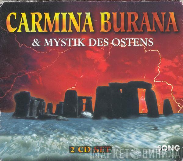  - Carmina Burana & Mystik Des Ostens