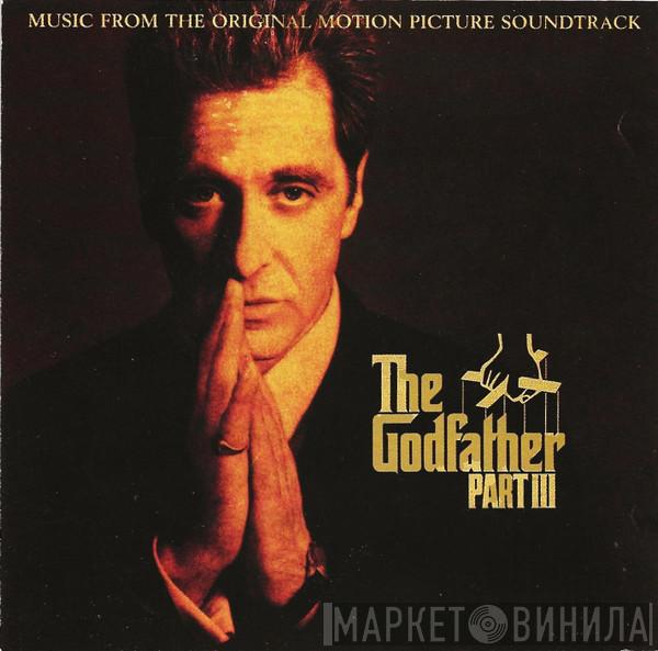 , Carmine Coppola  Nino Rota  - The Godfather Part III (Music From The Original Motion Picture Soundtrack)