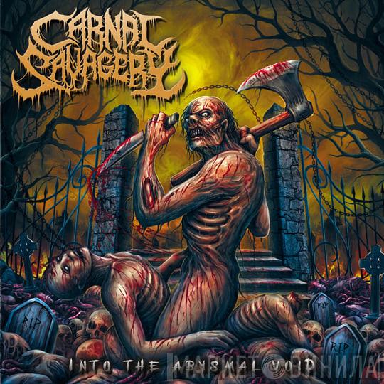 Carnal Savagery - Into The Abysmal Void