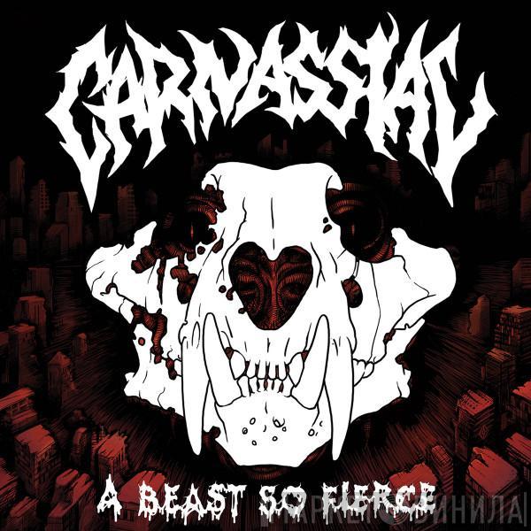 Carnassial - A Beast So Fierce